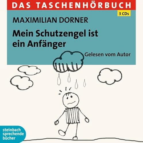 Mein Schutzengel ist ein Anfänger: Das Taschenhörbuch. Autorisierte Hörfassung