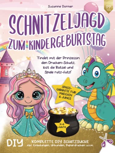 Schnitzeljagd Kindergeburtstag: 4 bis 6 Jahre | Findet mit der Prinzessin den Drachen-Schatz, löst die Rätsel und Spiele ratz-fatz! Komplette DIY ... Einladungen, Urkunden, Papierdrachen u.v.m. von positiverleben Publishing