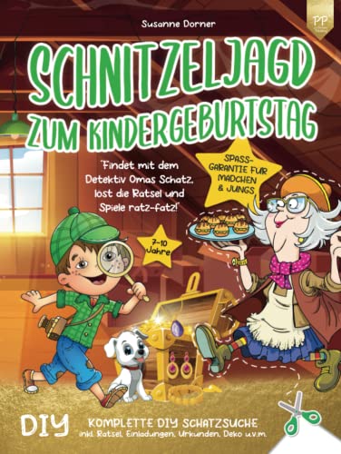 Schnitzeljagd Kindergeburtstag: 7 bis 10 Jahre | Findet mit dem Detektiv Omas Schatz, löst die Rätsel und Spiele ratz-fatz! Komplette DIY Schatzsuche inkl. Einladungen, Urkunden, Deko u.v.m.