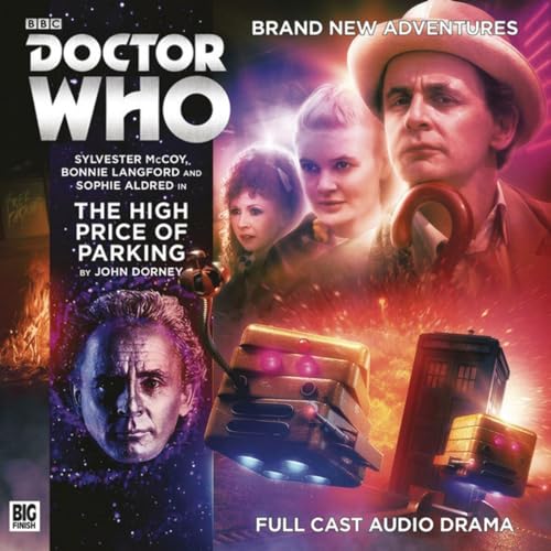 Doctor Who Main Range: The High Price of Parking Doctor Who Main Range: The High Price of Parking von Big Finish Productions Ltd