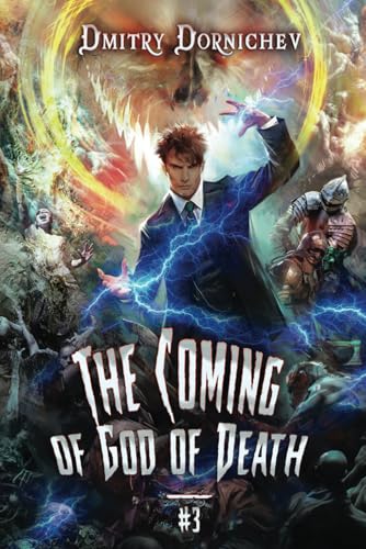 The Coming of God of Death (Book 3): A Portal Progression Fantasy Series von Magic Dome Books