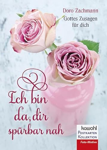 Ich bin da, dir spürbar nah: Gottes Zusagen für dich Ich bin da, dir spürbar nah: Gottes Zusagen für dich