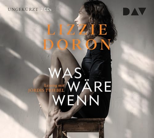 Was wäre wenn: Ungekürzte Lesung mit Jördis Triebel (2 CDs)