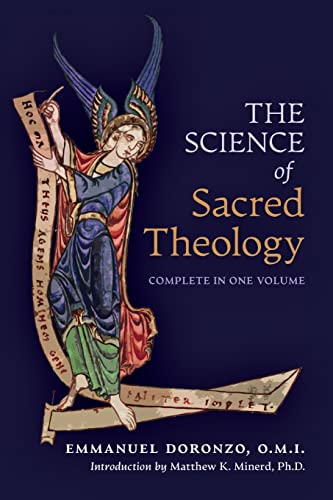 The Science of Sacred Theology The Science of Sacred Theology