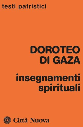 Insegnamenti spirituali (Testi patristici) von TESTI PATRISTICI