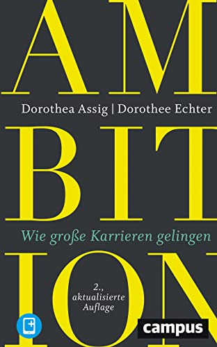 Ambition: Wie große Karrieren gelingen, plus E-Book inside (ePub, pdf)