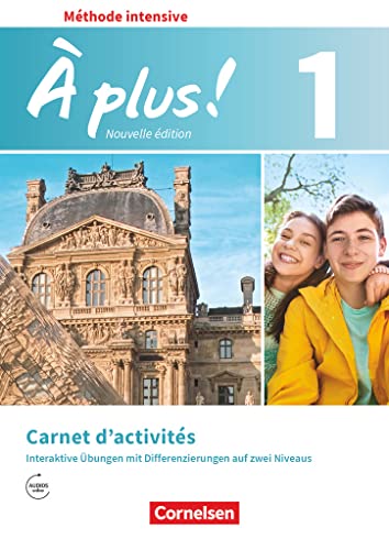 À plus ! - Französisch als 3. Fremdsprache - Ausgabe 2018 - Band 1: Carnet d'activités mit interaktiven Übungen online - Mit Audios online