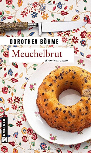 Meuchelbrut: Kriminalroman (Kriminalromane im GMEINER-Verlag)