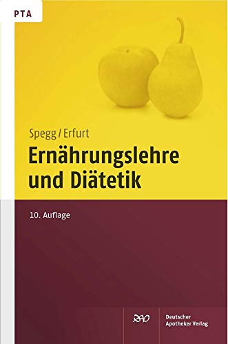 Ernährungslehre und Diätetik von Deutscher Apotheker Vlg