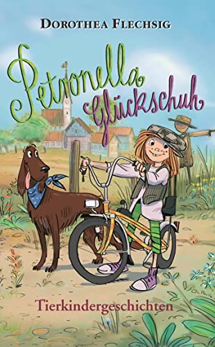 Petronella Glückschuh - Tierkindergeschichten: Petronella Glückschuh. Tierkindergeschichten. Schöne Geschichten über Tiere, Natur und Umwelt zum Vorlesen oder für Leseanfänger zum Selberlesen. Petronella Glückschuh - Tierkindergeschichten: Petronella Glückschuh. Tierkindergeschichten. Schöne Geschichten über Tiere, Natur und Umwelt zum Vorlesen oder für Leseanfänger zum Selberlesen.