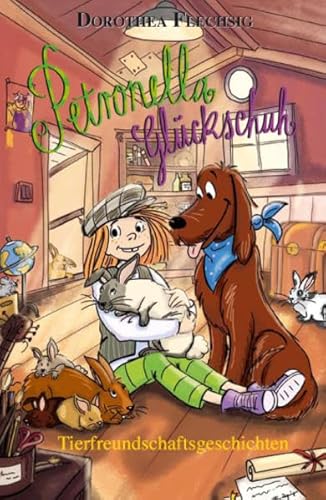 Petronella Glückschuh Tierfreundschaftsgeschichten: Petronella ist eine liebenswerte Kinderbuchfigur, die Kinder motiviert, in die Natur zu gehen. Zum ... oder für Leseanfänger zum Selberlesen. Petronella Glückschuh Tierfreundschaftsgeschichten: Petronella ist eine liebenswerte Kinderbuchfigur, die Kinder motiviert, in die Natur zu gehen. Zum ... oder für Leseanfänger zum Selberlesen.