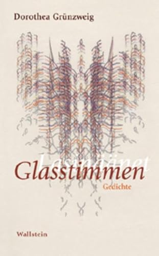 Glasstimmen. lasinäänet