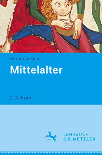 Mittelalter: Lehrbuch Germanistik von J.B. Metzler