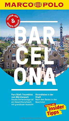 MARCO POLO Reiseführer Barcelona: Reisen mit Insider-Tipps. Inkl. kostenloser Touren-App und Event&News