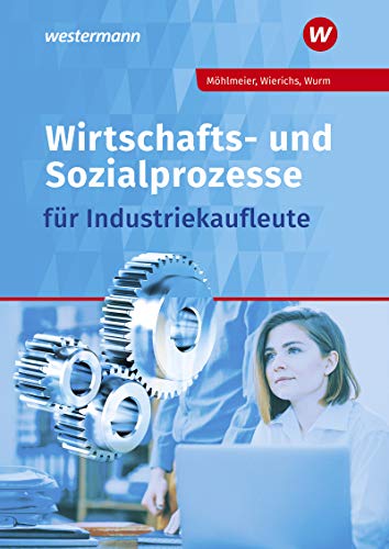 Wirtschafts- und Sozialprozesse für Industriekaufleute: Schülerband