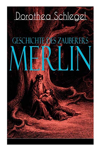 Geschichte des Zauberers Merlin: Aufregende Geschichte der bekanntesten mythischen Zauberer