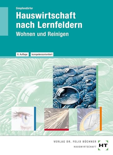 Hauswirtschaft nach Lernfeldern: Wohnen und Reinigen