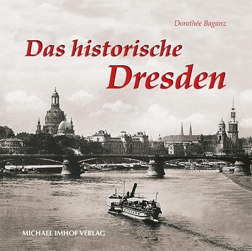 Das historische Dresden – Bilder erzählen von Imhof Verlag