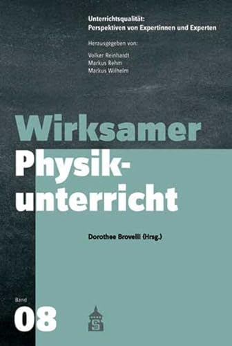 Wirksamer Physikunterricht (Unterrichtspraxis: Perspektiven von Expertinnen und Experten) von Schneider Verlag GmbH