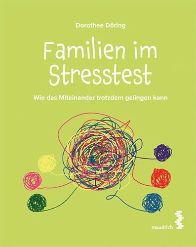 Familien im Stresstest: Wie das Miteinander trotzdem gelingen kann