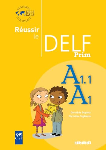 Réussir le DELF - Prim' - A1.1-A1: Übungsbuch