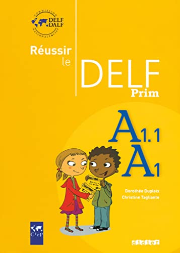 Réussir le DELF - Prim' - A1.1-A1: Übungsbuch