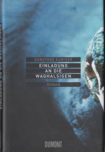 Einladung an die Waghalsigen: Roman von DuMont Buchverlag GmbH & Co. KG