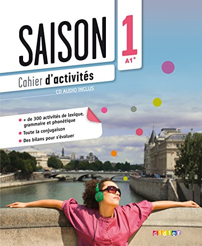 Saison: Band 1: A1+ - Cahier d'activités mit CD (Saison - Méthode de Français) von Didier