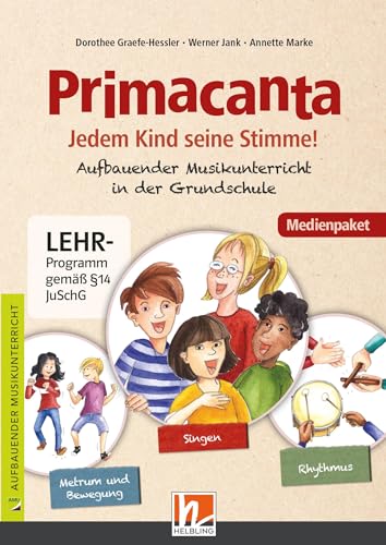 Primacanta. Medienpaket (Audio-CDs und DVD-ROM): Aufbauende Musikpraxis in der Grundschule von Helbling Verlag GmbH