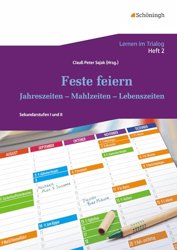 Lernen im Trialog: Heft 2: Feste feiern Jahreszeiten - Mahlzeiten - Lebenszeiten (Lernen im Trialog: Bausteine für interreligiöse und interkulturelle ... Ein Projekt der Herbert Quandt-Stiftung) von Schoeningh Verlag Im