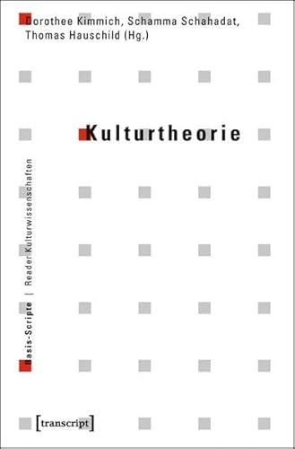Kulturtheorie (Basis-Scripte. Reader Kulturwissenschaften)