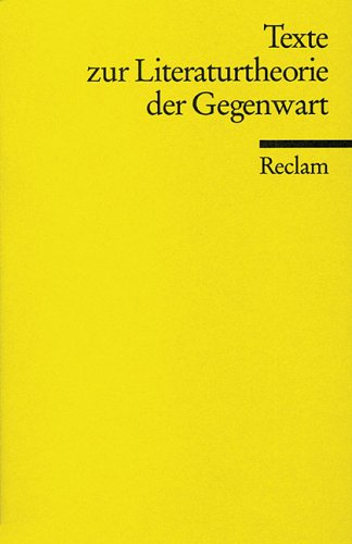 Texte zur Literaturtheorie der Gegenwart von Reclam, Philipp