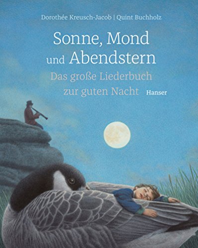 Sonne, Mond und Abendstern: Das große Liederbuch zur guten Nacht von Hanser, Carl GmbH + Co.