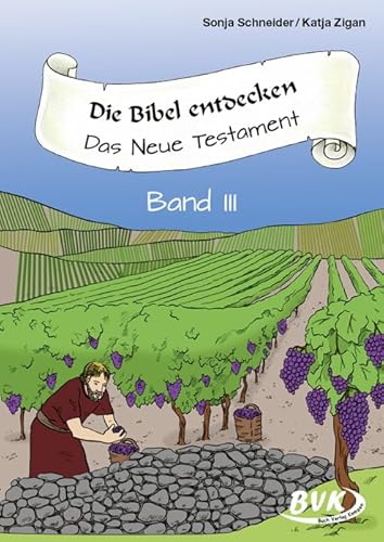 Die Bibel entdecken: Das Neue Testament Band 3: Das Neue Testament Band III von Buch Verlag Kempen