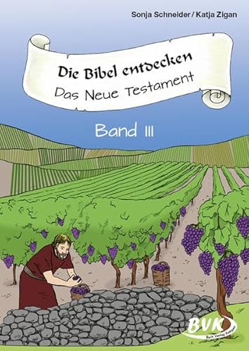 Die Bibel entdecken: Das Neue Testament Band 3: Das Neue Testament Band III von Buch Verlag Kempen