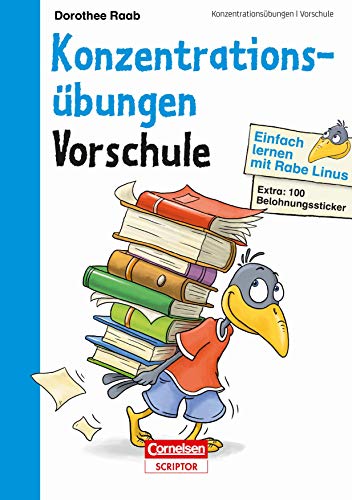 Einfach lernen mit Rabe Linus – Vorschule Konzentrationsübungen: Mit Stickern zur Belohnung. Kleinschrittige und leicht verständliche Übungen. (Mein großer Lernspaß mit Rabe Linus)