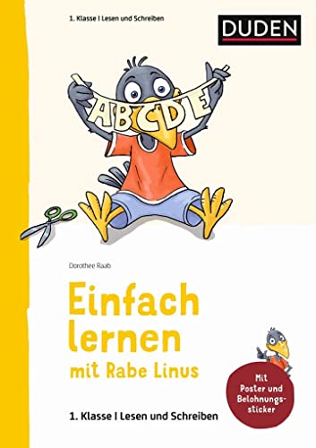 Einfach lernen mit Rabe Linus – Deutsch 1. Klasse: Mit Stickern zur Belohnung. Kleinschrittige und leicht verständliche Übungen. (Mein großer Lernspaß mit Rabe Linus)