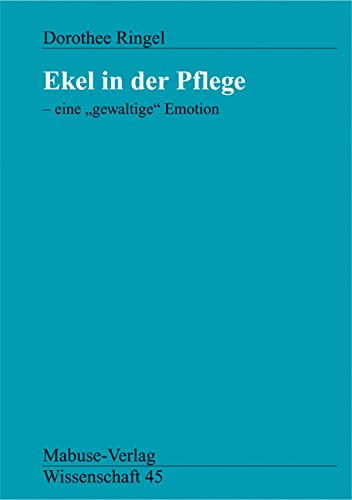 Ekel in der Pflege von Mabuse-Verlag GmbH