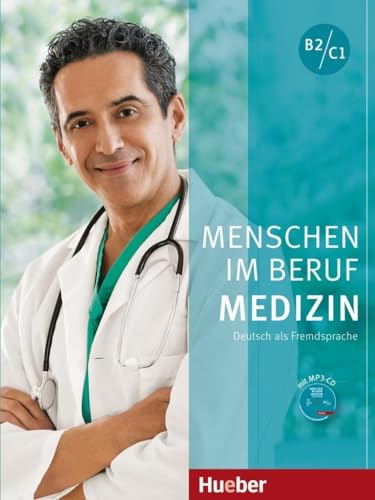 Menschen Im Beruf Medizin B2/C1 (2016): Deutsch als Fremdsprache / Kursbuch mit MP3-CD Menschen Im Beruf Medizin B2/C1 (2016): Deutsch als Fremdsprache / Kursbuch mit MP3-CD von Hueber