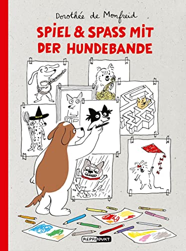 Spiel & Spaß mit der Hundebande: Mitmachbuch (Die Hundebande) von Reprodukt