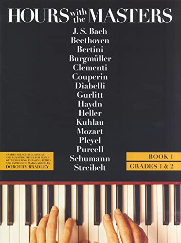 Hours with the Masters, Vol.1, Grades 1/2: Book 1 von Music Sales