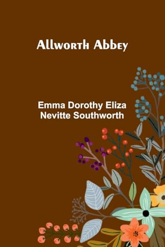 Allworth Abbey von Alpha Edition