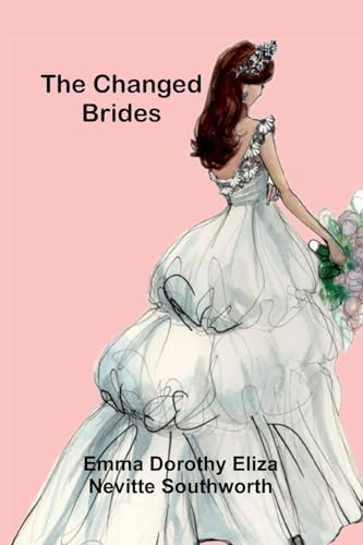 The Changed Brides von Alpha Edition