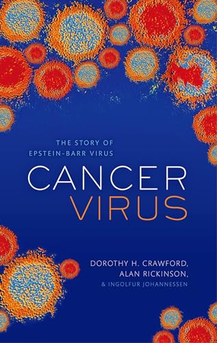 Cancer Virus: The story of Epstein-Barr Virus von Oxford University Press
