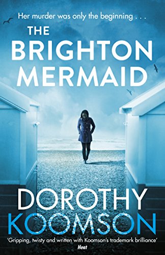The Brighton Mermaid: The gripping thriller from the bestselling author of The Ice Cream Girls The Brighton Mermaid: The gripping thriller from the bestselling author of The Ice Cream Girls von Arrow