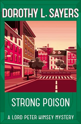 Strong Poison: Classic crime fiction at its best (Lord Peter Wimsey Mysteries) von Hodder And Stoughton Ltd.