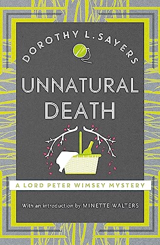 Unnatural Death: The classic crime novel you need to read (Lord Peter Wimsey Mysteries)