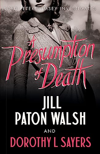 A Presumption of Death: A Gripping World War II Murder Mystery (Sorcha Editor D L Sayers) von Hodder And Stoughton Ltd.