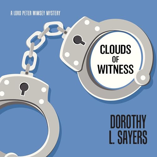 Clouds of Witness (The Lord Peter Wimsey Mysteries)