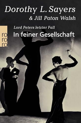 In feiner Gesellschaft: Lord Peters letzter Fall